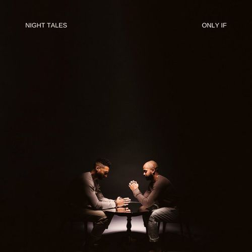 Музика Night Tales - Only If