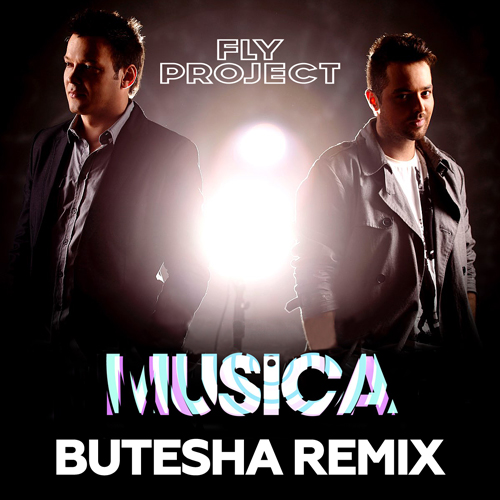Музика Fly Project - Musica (Butesha Remix)
