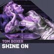 Tom Boxer от Shine On