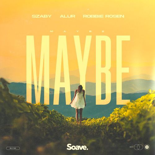 Музика Szaby & Alur - Maybe (feat. Robbie Rosen)