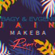 Jain от Makeba (Bagy & Evgenii Remix)