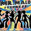 Mr. Malo от Sexpress 2.1 (CJ Stone Remix)