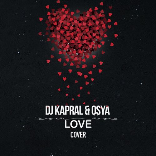 Музика DJ Kapral - Love (feat. Osya)
