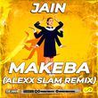 Jain от Makeba (Alexx Slam Remix)