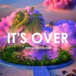 Nder от It's Over (feat. Creative Ades)