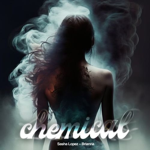 Музика Sasha Lopez - Chemical (feat. Brianna)