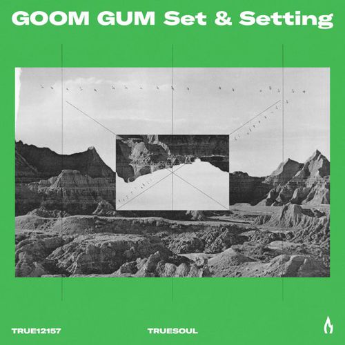 Музика Goom Gum - Set & Setting (Original Mix)