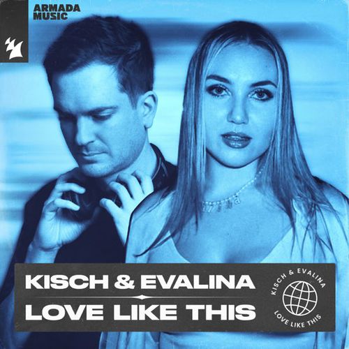 Музика Kisch - Love Like This (feat. Evalina)