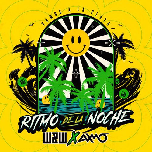 Музика W&W & Axmo - Ritmo De La Noche (Vamos a La Playa) (Extended Mix)