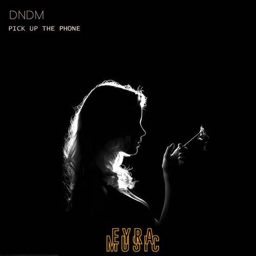 Музика Dndm - Pick Up The Phone