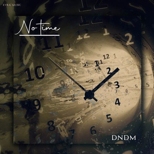 Музика Dndm - No Time