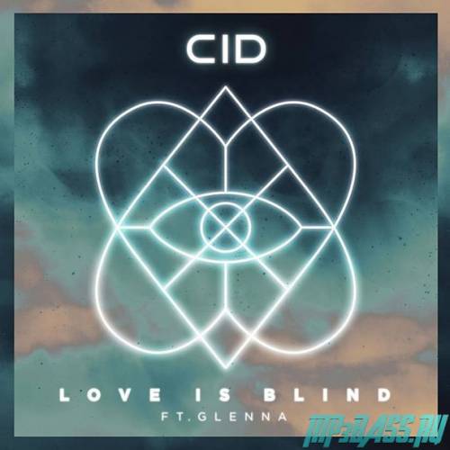 CID feat. Glenna от Love Is Blind (Sebjak Remix)