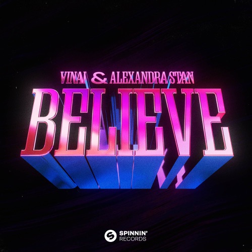 Музика Vinai - Believe (feat. Alexandra Stan)