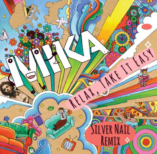 Музика Mika - Relax, Take It Easy (Silver Nail Remix)