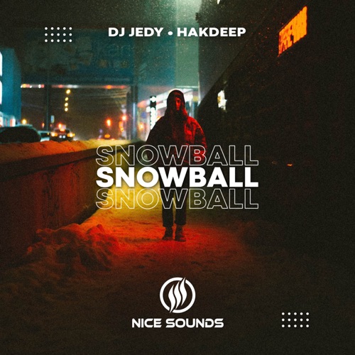 Музика DJ Jedy - Snowball (feat. Hakdeep)