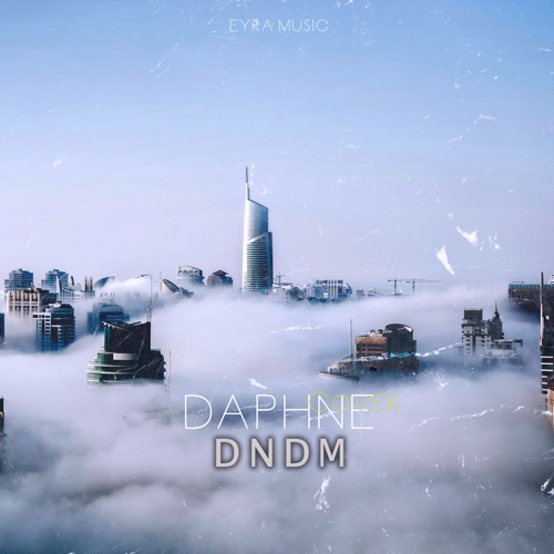 Музика Dndm - Daphne