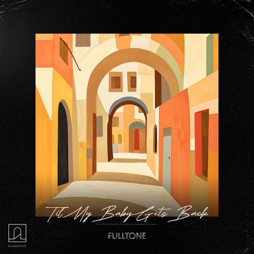 Музика Fulltone - Till My Baby Gets Back (Original Mix)