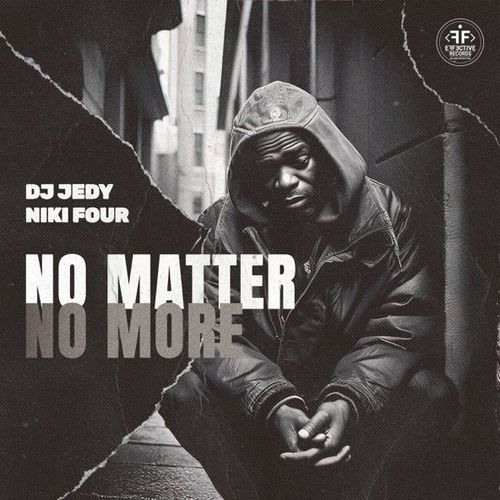 Музика DJ Jedy - No Matter No More (feat. Niki Four)
