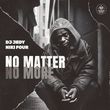DJ Jedy от No Matter No More (feat. Niki Four)