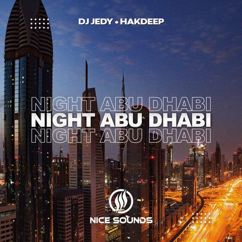 Музика DJ Jedy - Night Abu Dhabi (feat. Hakdeep)