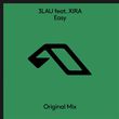 3lau от Easy (feat. Xira)