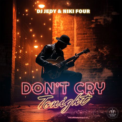 Музика DJ Jedy - Don't Cry Tonight (feat. Niki Four)