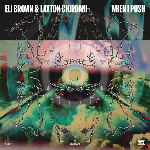 Музика Layton Giordani & Eli Brown feat. Offaiah - When I Push (Original Mix)