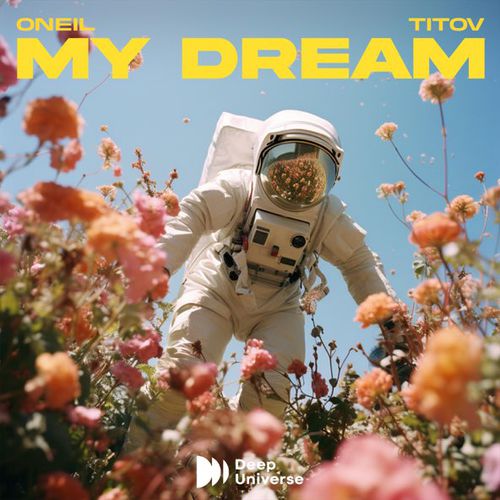 Музика Oneil - My Dream (feat. Titov)