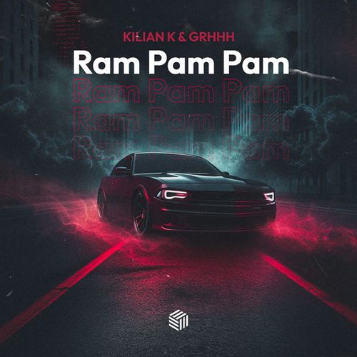 Музика Kilian K - Ram Pam Pam (feat. Grhhh)