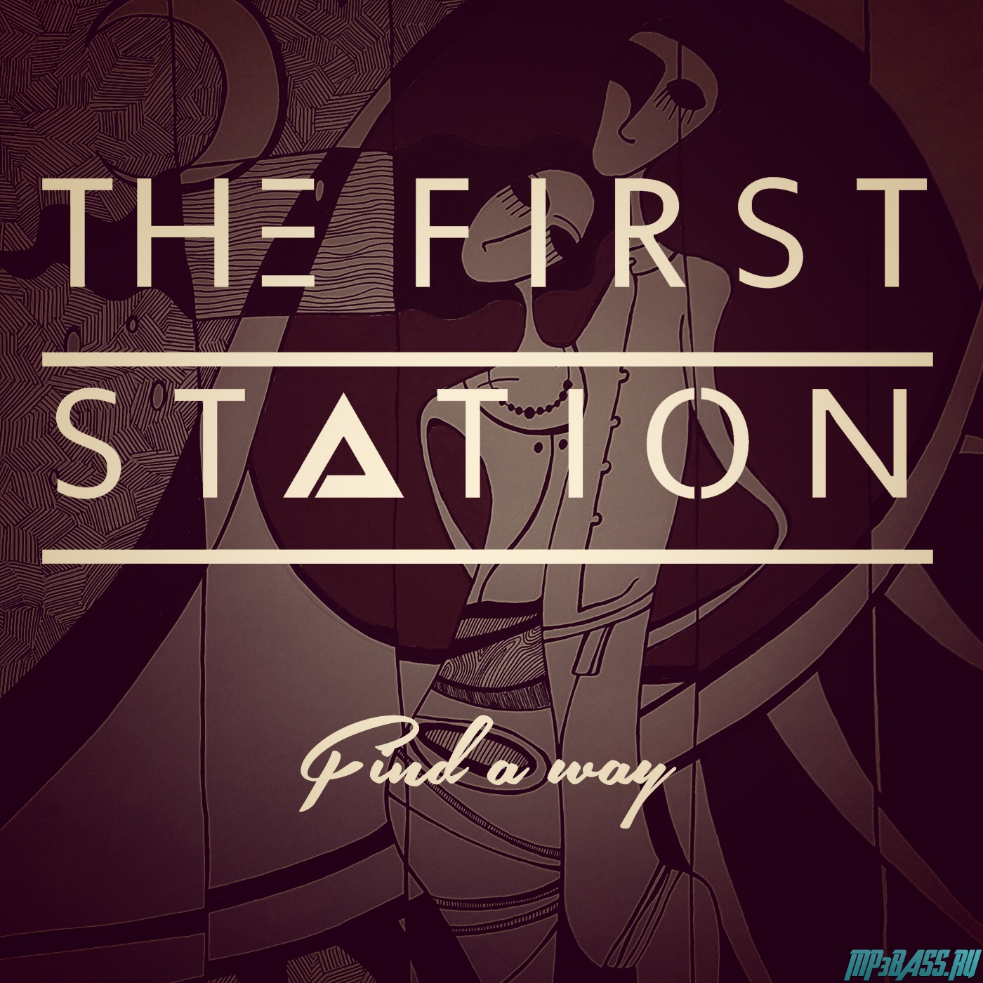 Музика The First Station - Find a Way (Original Mix)