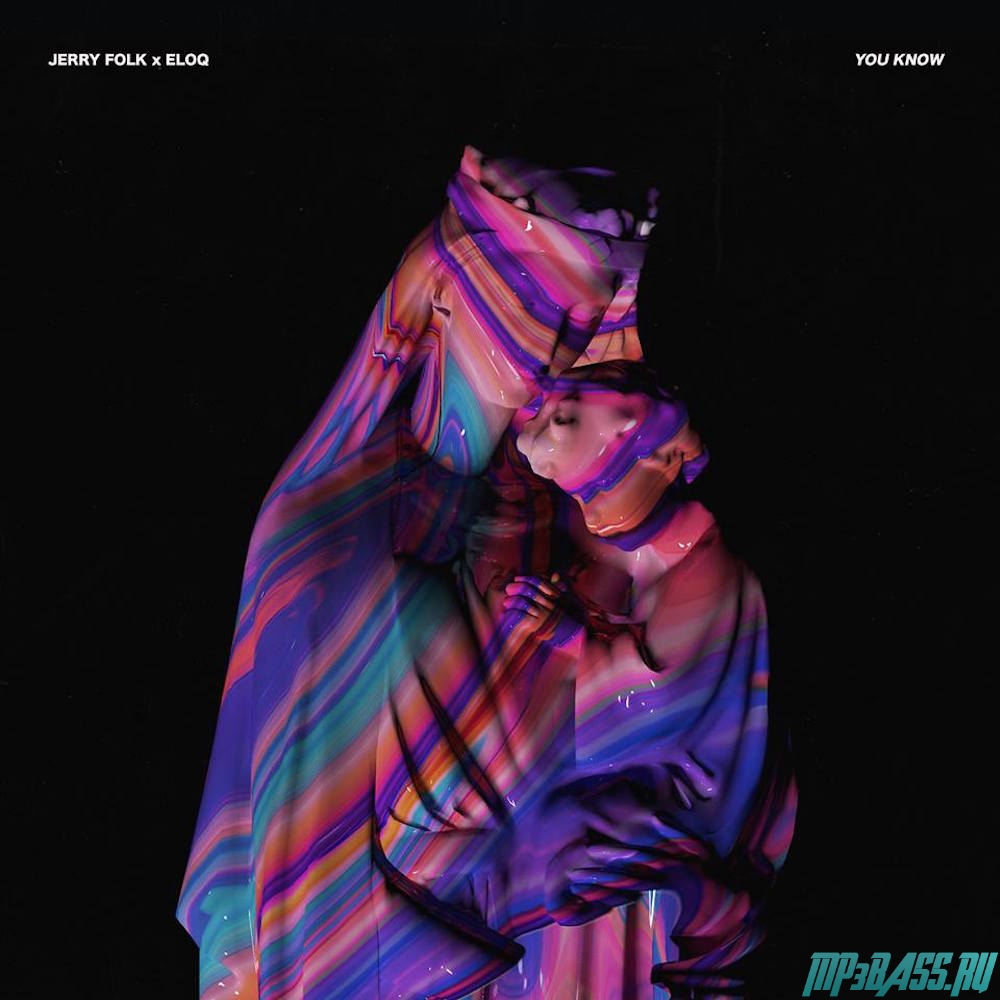 Музика Jerry Folk - You Know (feat. Eloq)