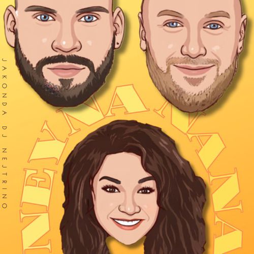 Музика Jakonda - Ney Na Na Na (feat. Nejtrino)