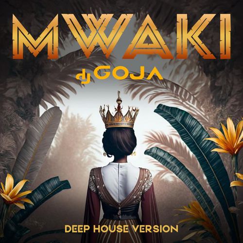 Музика DJ Goja - Mwaki (Deep House Version)