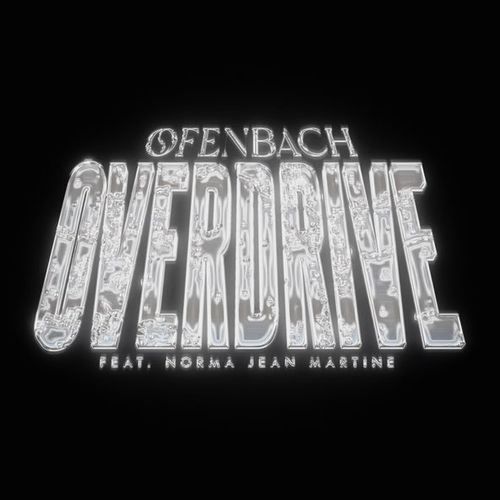 Музика Ofenbach - Overdrive (feat. Norma Jean Martine)