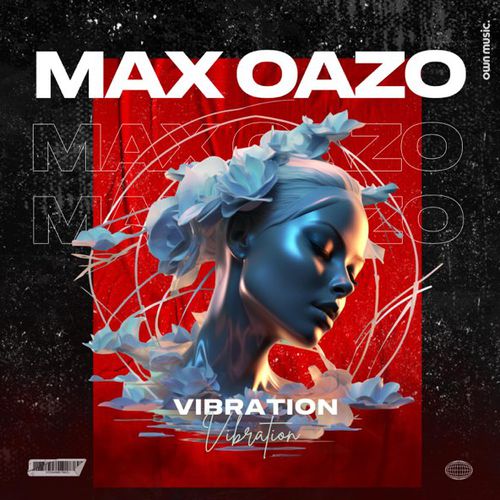 Музика Max Oazo - Vibration