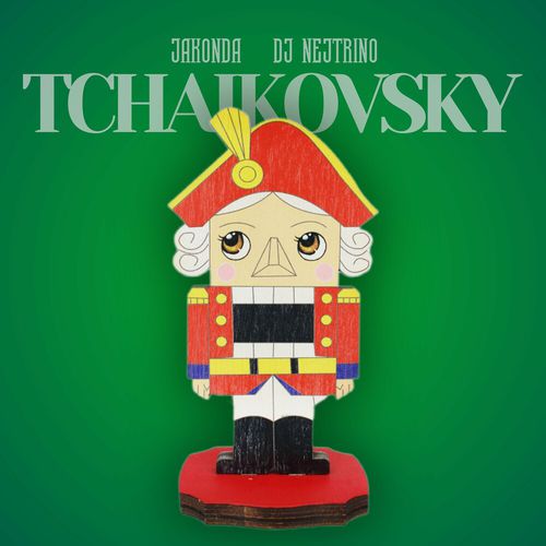 Музика Jakonda - Tchaikovsky (feat. Nejtrino)