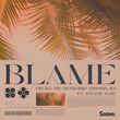 Freaky DJs от Blame (feat. Mondorro & Pressplays & Steanie Mary)