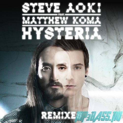 Steve Aoki feat. Matthew Koma от Hysteria (Tom Swoon & Vigel Remix)