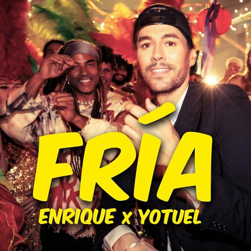 Музика Enrique Iglesias - Fria (feat. Yotuel)