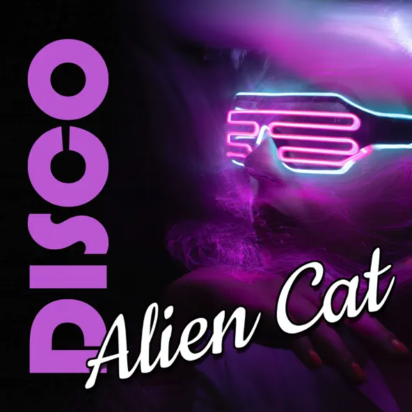 Музика Alien Cat - Disco