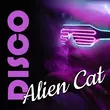 Alien Cat от Disco
