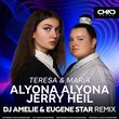 Alyona Alyona & Jerry Heil от Teresa & Maria (DJ Amelie & Eugene Star Remix)
