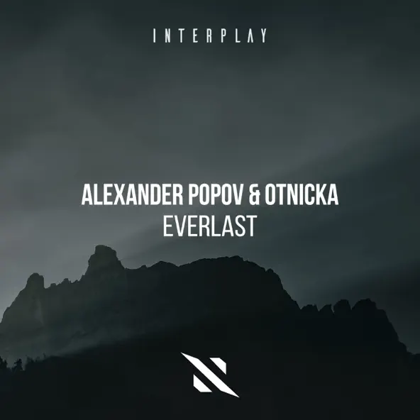 Музика Alexander Popov - Everlast (feat. Otnicka)