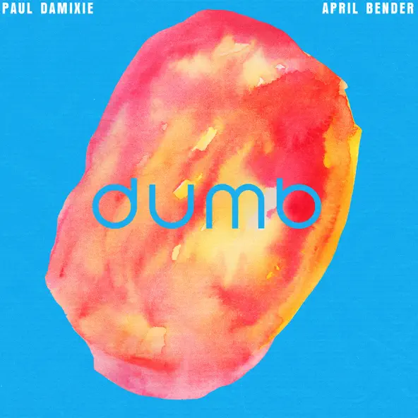 Музика Paul Damixie - Dumb (feat. April Bender)