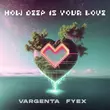 Vargenta от How Deep Is Your Love (feat. Fyex)