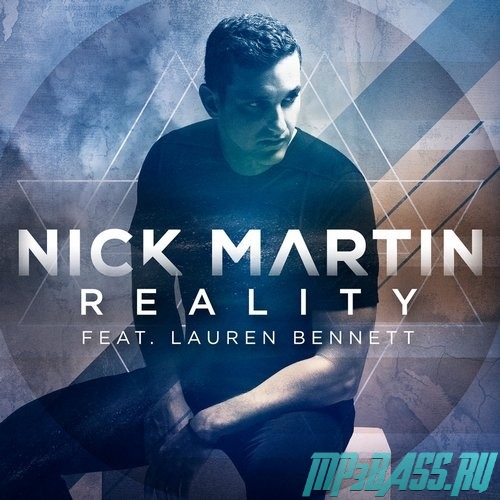 Nick Martin feat. Lauren Bennett от Reality (Dirtyfreqs Club Remix)