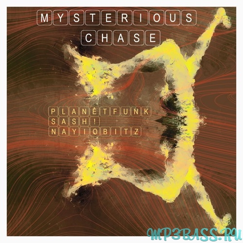 Sash & Planet Funk от Mysterious Chase (Nayio Bitz Remix)