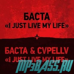 Баста от I Just Live My Life (feat. CVPELLV)