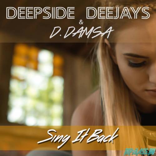 Deepside Deejays & D.Damsa от Sing It Back (Extended Mix)