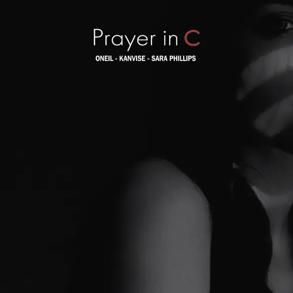 Музика Oneil - Prayer In C (feat. Kanvise & Sara Phillips)